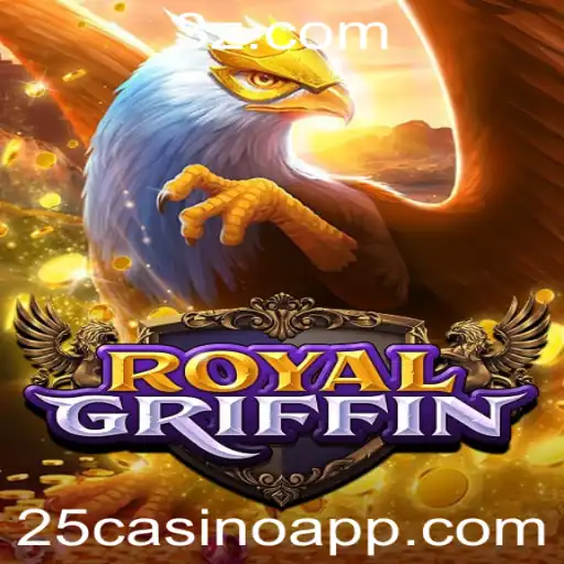 25casino - Descubra o Fascinante Mundo de RoyalGriffin: O Jogo que Conquista o Universo 25casino