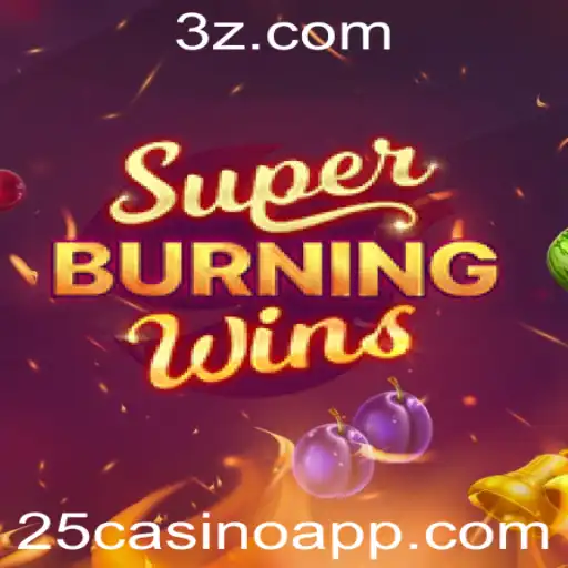 Descubra o Empolgante Mundo de SuperBurningWins no 25casino